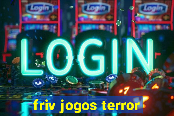 friv jogos terror